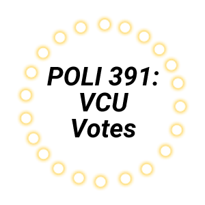 POLI 391 VCU Votes