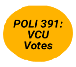 POLI 391 VCU Votes